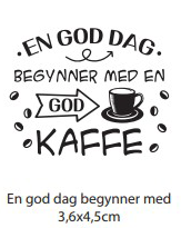 Clearstamp - En god dag begynner med en god kaffe