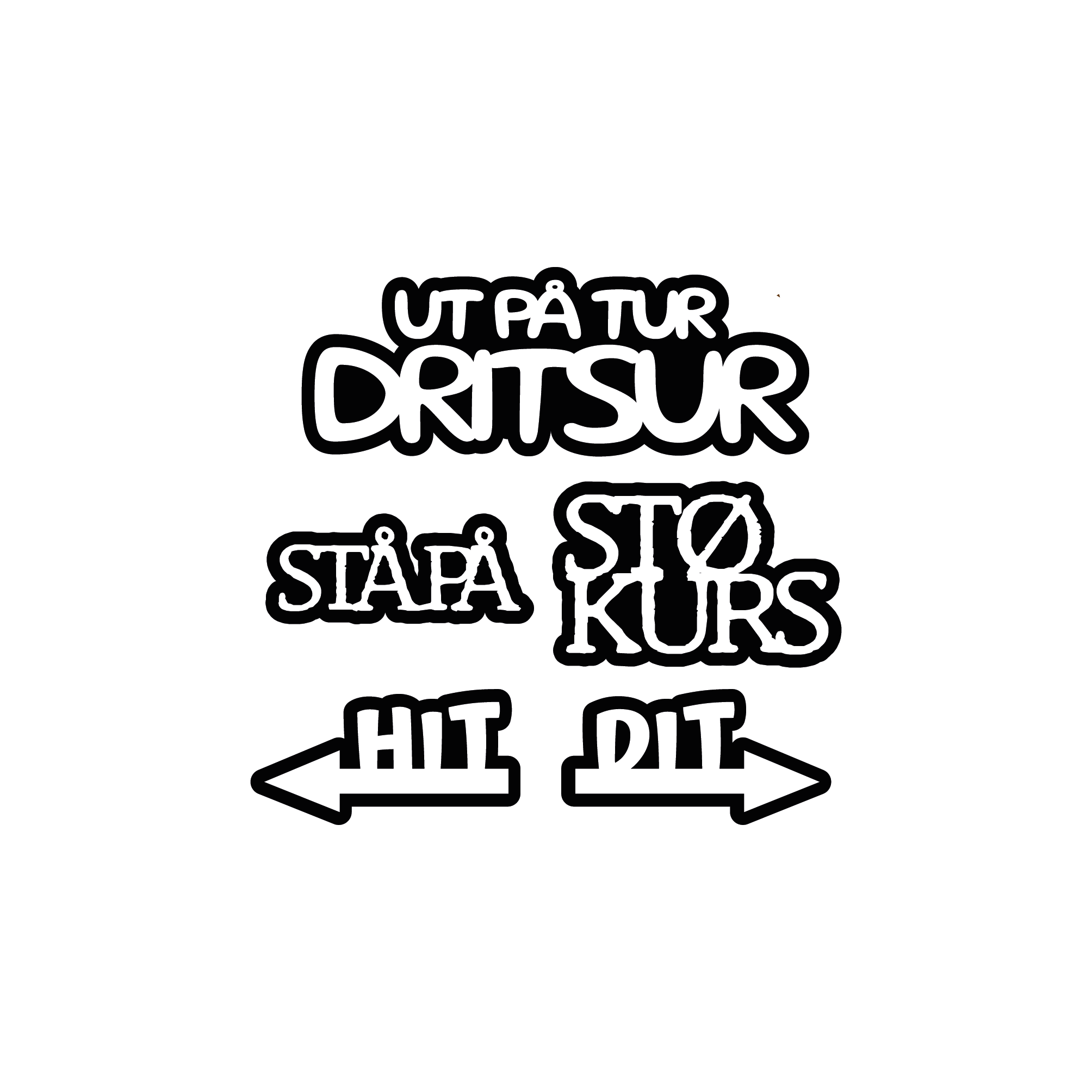 Ut på tur DRITSUR, selvklebende laserkutt på plate 9x14cm