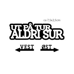 Ut på tur ALDRI sur m/skygge