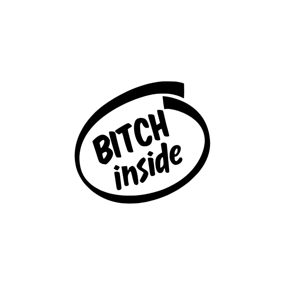 Dekal Bitch inside