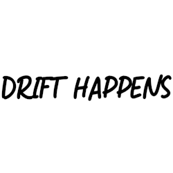 DRIFT HAPPENS