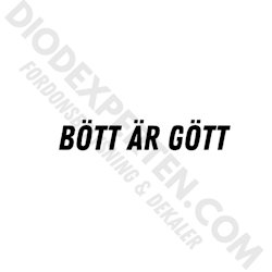 Bött är gött Dekal
