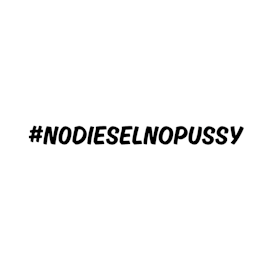#nodieselnopossy Dekal