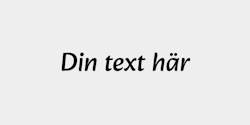 Din text här 40x9 SVART