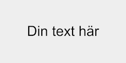 Din text här 41x9 SVART