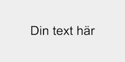 Din text här 41x9 SVART