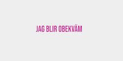 Jag blir obekväm 70x15 ROSA