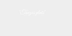 Tanyas plats 31x8 VIT