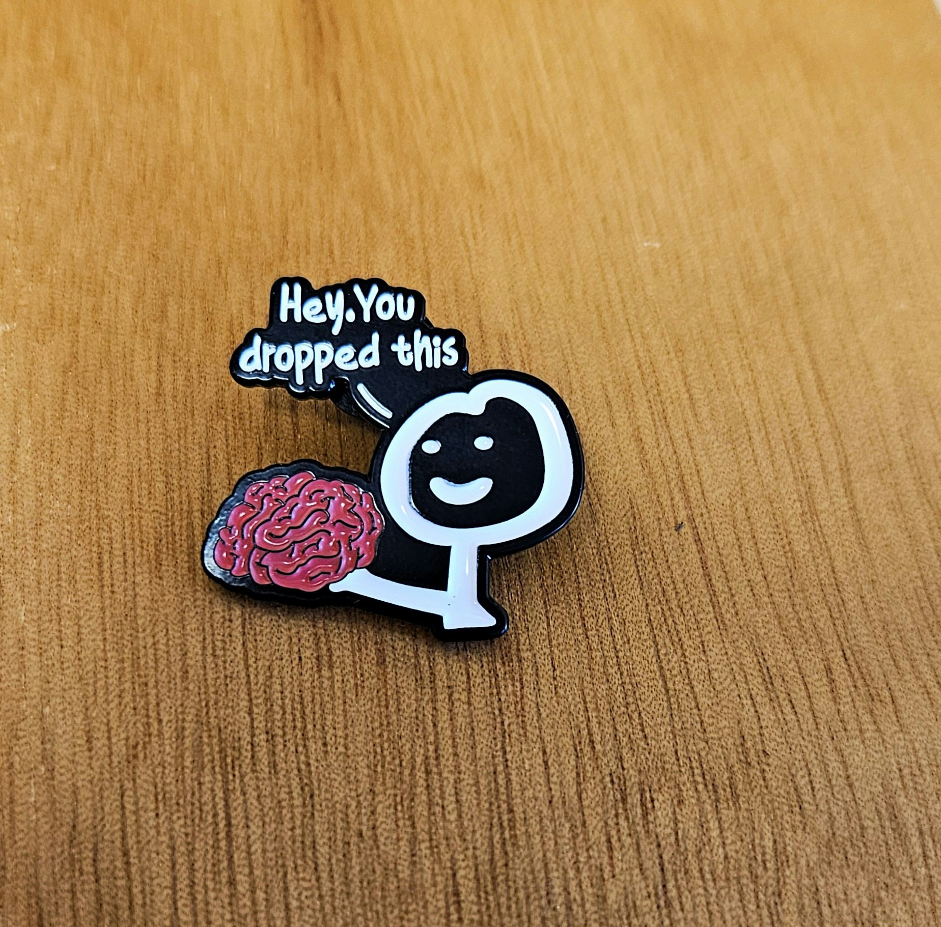 Pin: You dropped this