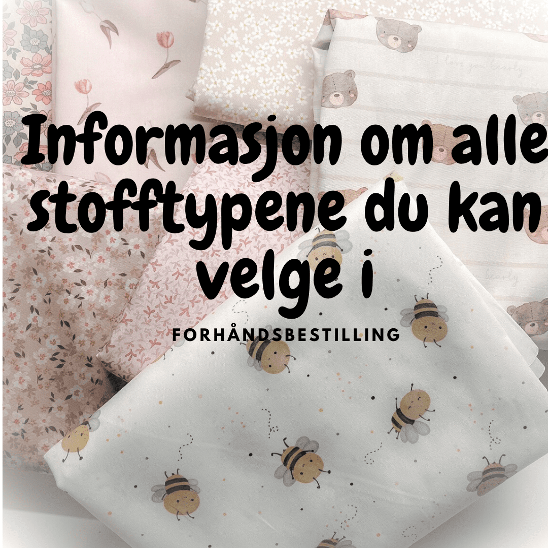 Informasjon om stofftypene du kan velge - Minnasydd