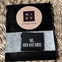 Se, men ikke røre label