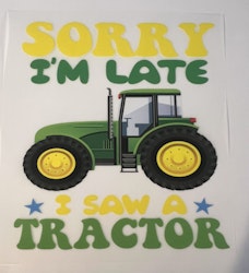 Sorry I am late, tractor DTF