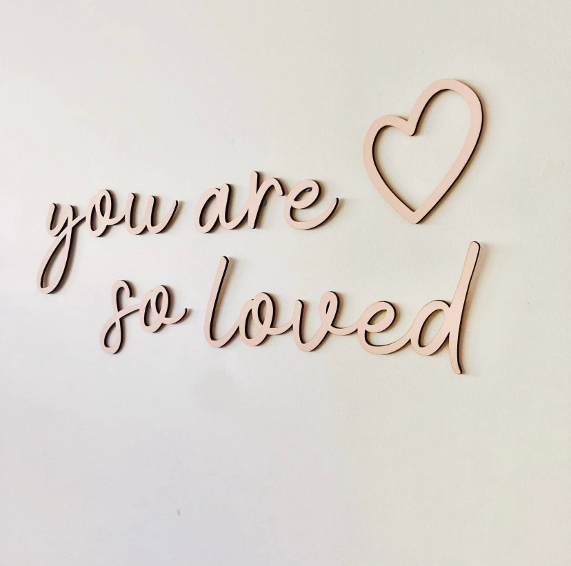 You are so loved Wooden Wall Script