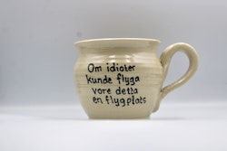 Om idioter kunde flyga-mugg