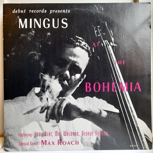 Charles Mingus - Mingus At The Bohemia (Beg. LP)
