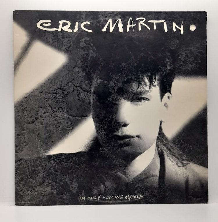 Eric Martin - I'm Only Fooling Myself (Beg. LP)
