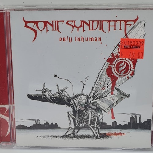 Sonic Syndicate – Only Inhuman  (Beg. CD)