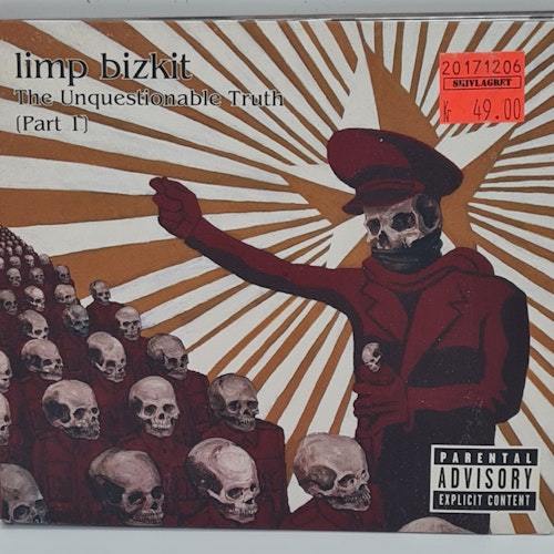 Limp Bizkit – The Unquestionable Truth (Part 1) (Beg. CD)