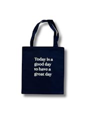 Tygpåse - Today is a good day to have a great day