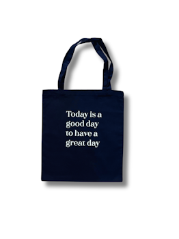 Tygpåse - Today is a good day to have a great day