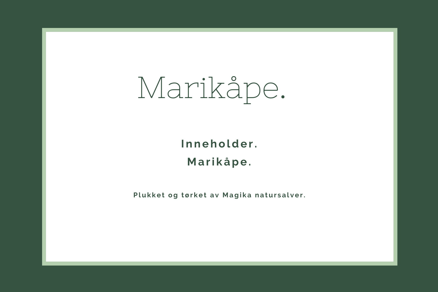 Marikåpe te.