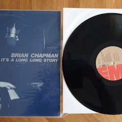 Brian Chapman, Its a long long story. Vinyl LP