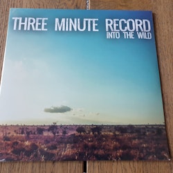 Three minute record, Into the wild. Vinyl LP