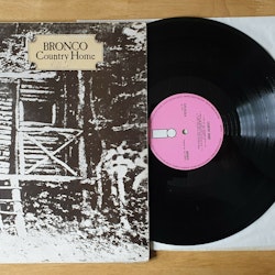 Bronco, Country home. Vinyl LP