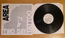 Area, Two day tattoo. Vinyl S 12"