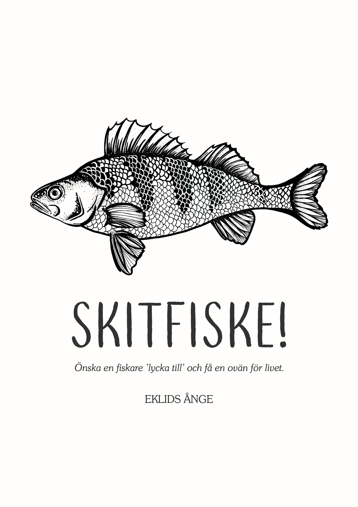 EKLIDS poster: "Skitfiske!"