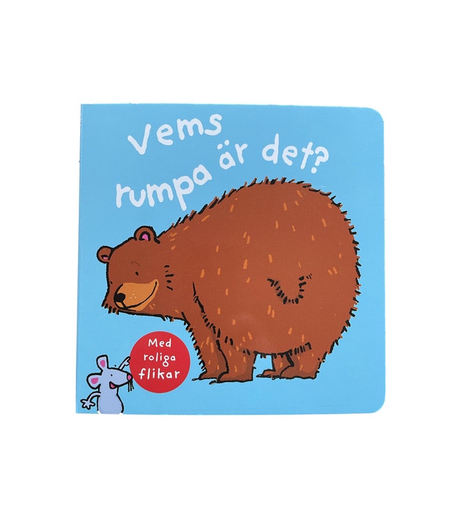 Vems rumpa är det?