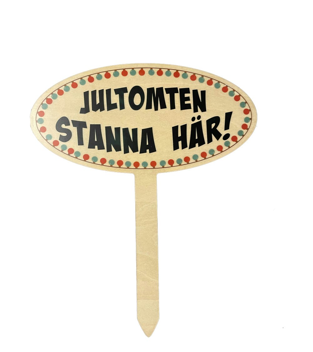 Skylt Jultomten stanna här