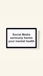 ”Social Media Seriously Harms Your Mental Health” - Klistermärke