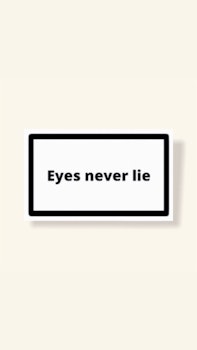 ”Eyes Never Lie” - Klistermärke