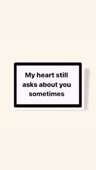 ”My Heart Still Asks About You Sometimes” - Klistermärke