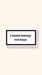 ”I Need Money Not Boys” - Klistermärke