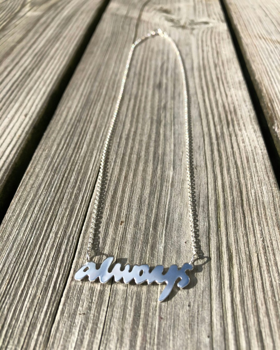 Ordet "Always" som halsband. Handgjort i återvunnet silver.