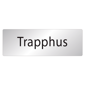 Skylt Trapphus
