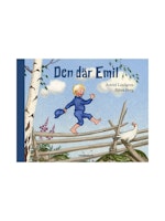 Den Där Emil - Bilderbok av Astrid Lindgren Emil i Lönneberga