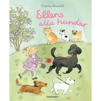 Ellens Alla Hundar - Bilderbok av Catarina Kruusval