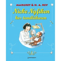 Nicke Nyfiken hos Tandläkaren - Bilderbok av Margret & H. A. Rey