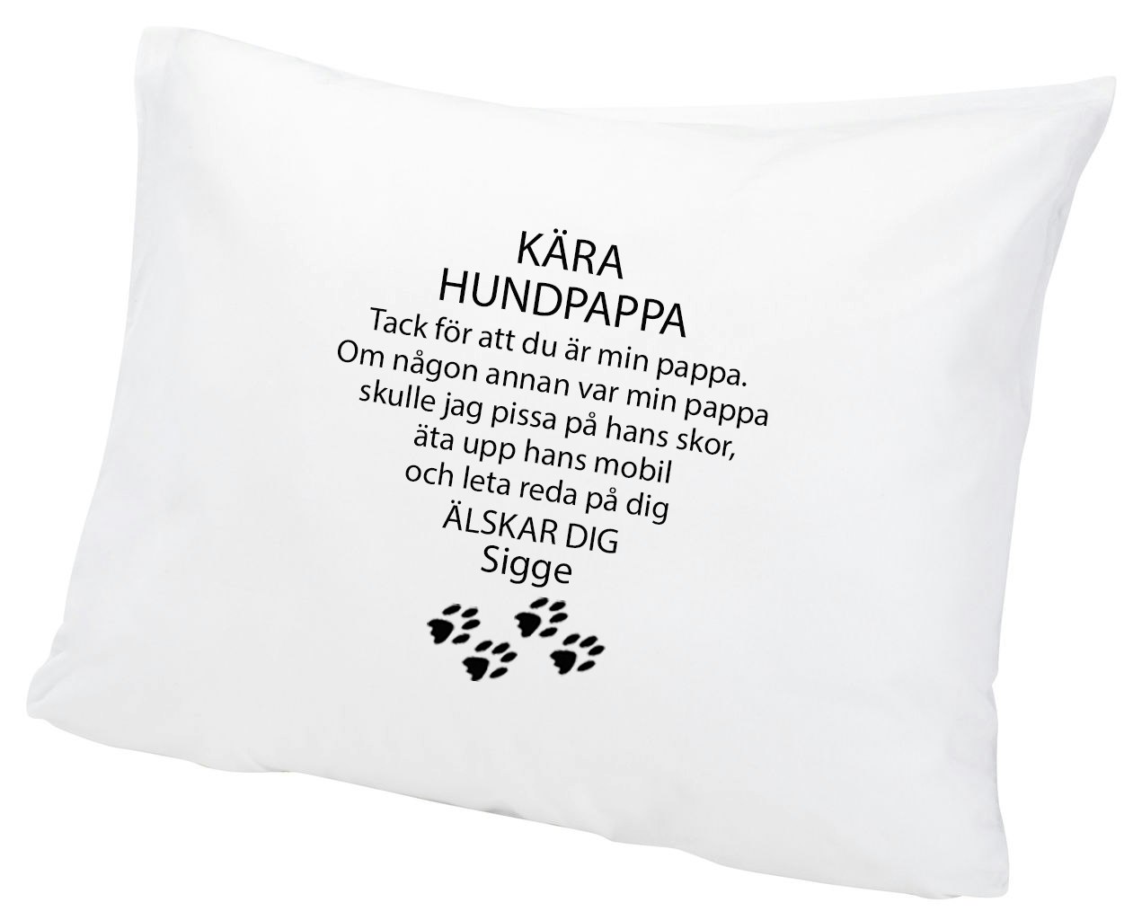 Örngott Kära hund...Alt 3