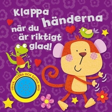 Klappa händerna när du är riktig glad!