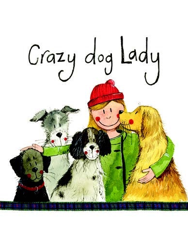 Crazy Dog Lady