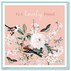 Kort `To a lovely Friend`