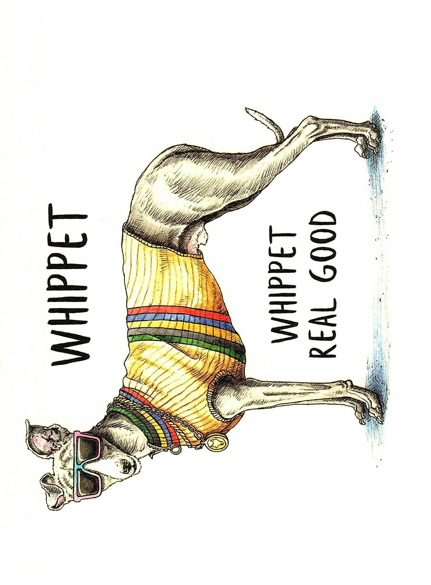 Kort Bewilderbeest `Whippet Real Good`
