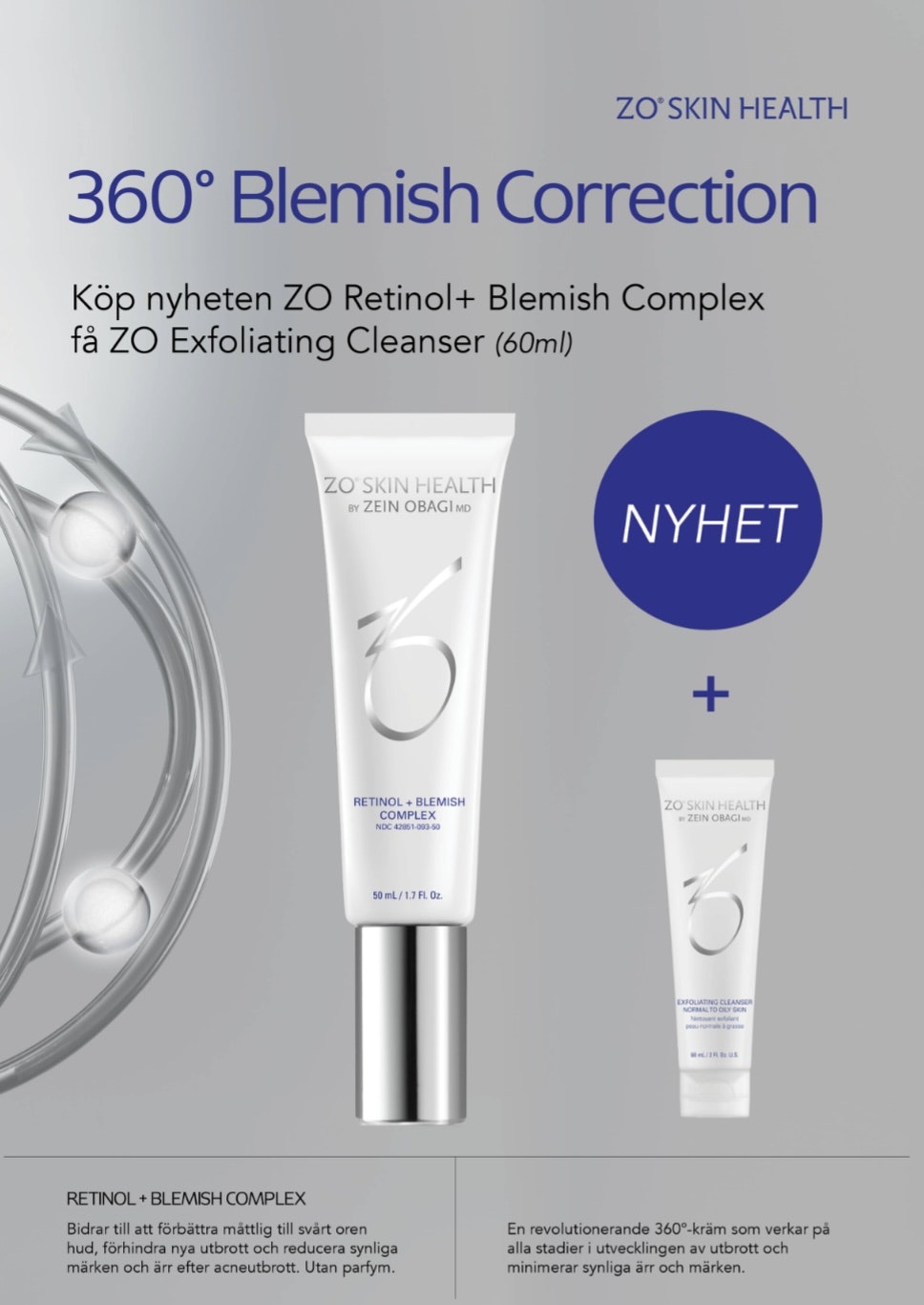 ZO Retinol + Blemish Complex Få ZO exfoliating cleanser