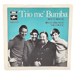 Trio Me Bumba, Om Du Vill Ha Mej Får Du Ta Mej Som Ja Ä, Vinyl Singel