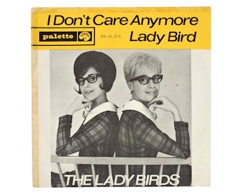 The Lady Birds, I Dont Care Anymore, Vinyl Singel