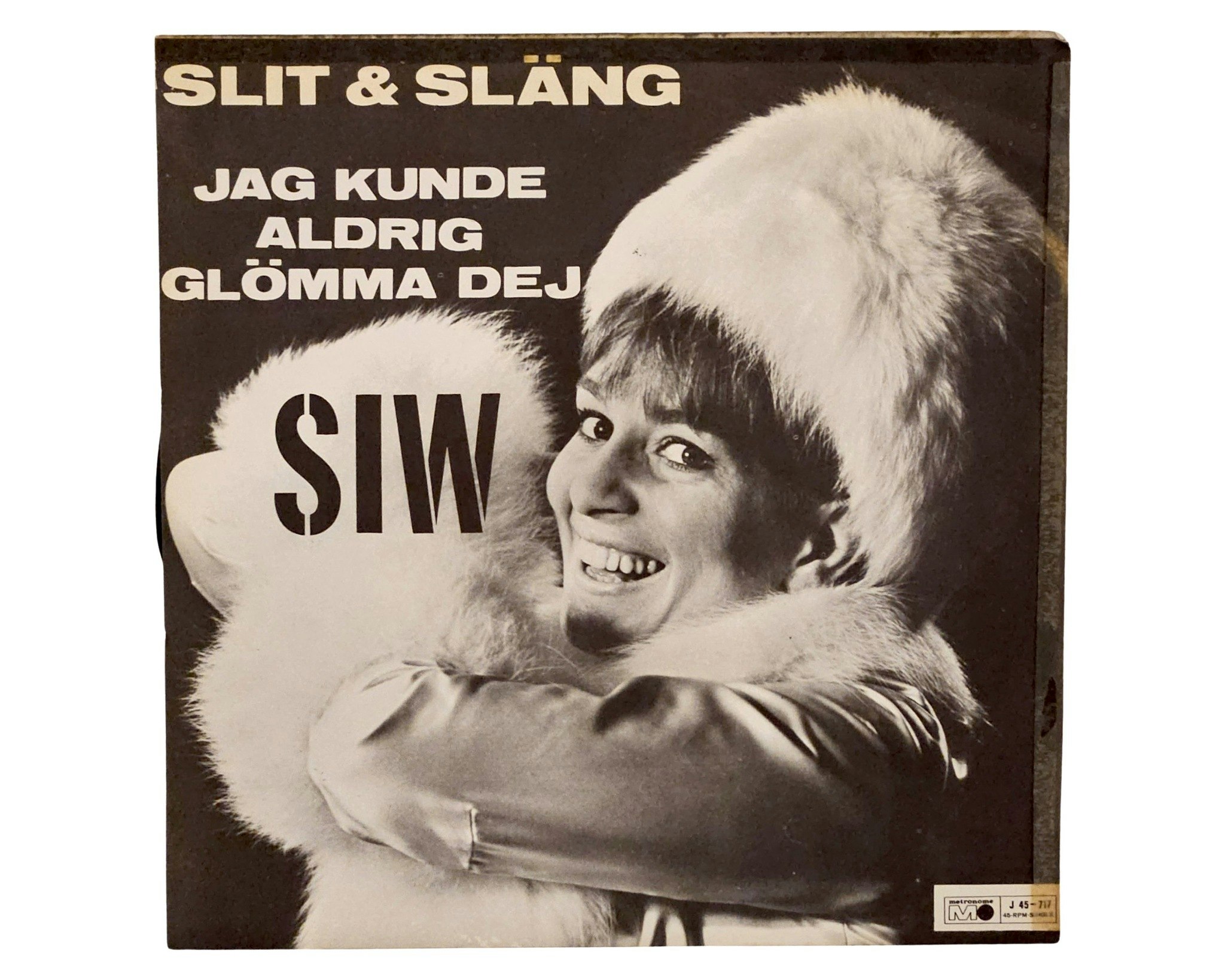 Siw Malmkvist, Slit Och Släng, Vinyl Singel